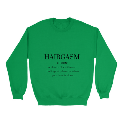 Hairgasm Sweatshirt