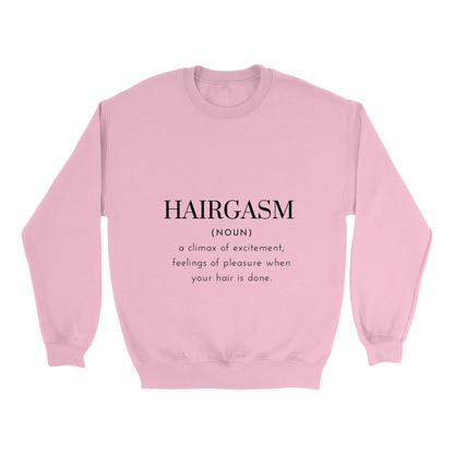 Hairgasm Sweatshirt