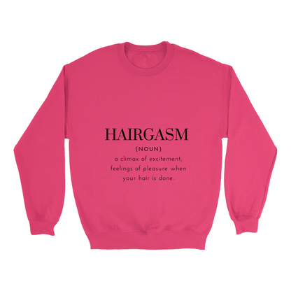 Hairgasm Sweatshirt